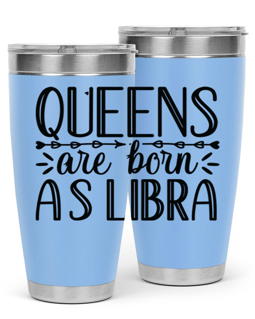 queens are born as Libra 395#- zodiac- Tumbler