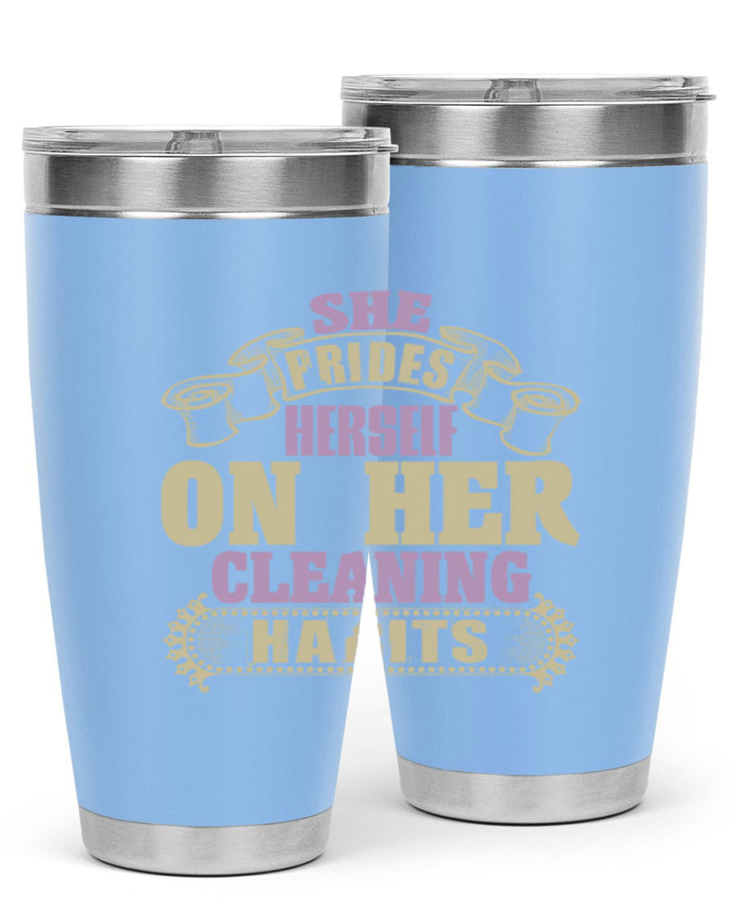 she prides hereself on her cleaning habits Style 14#- cleaner- tumbler