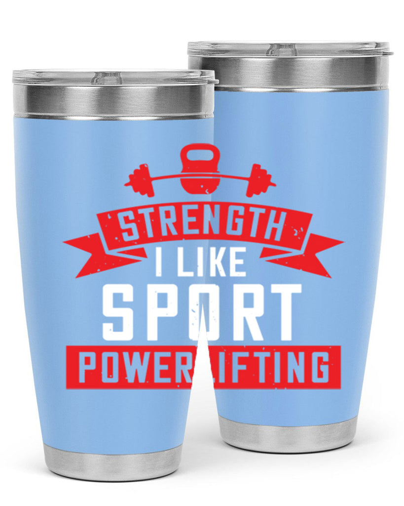 strength i like sport powerlifting 73#- gym- Tumbler