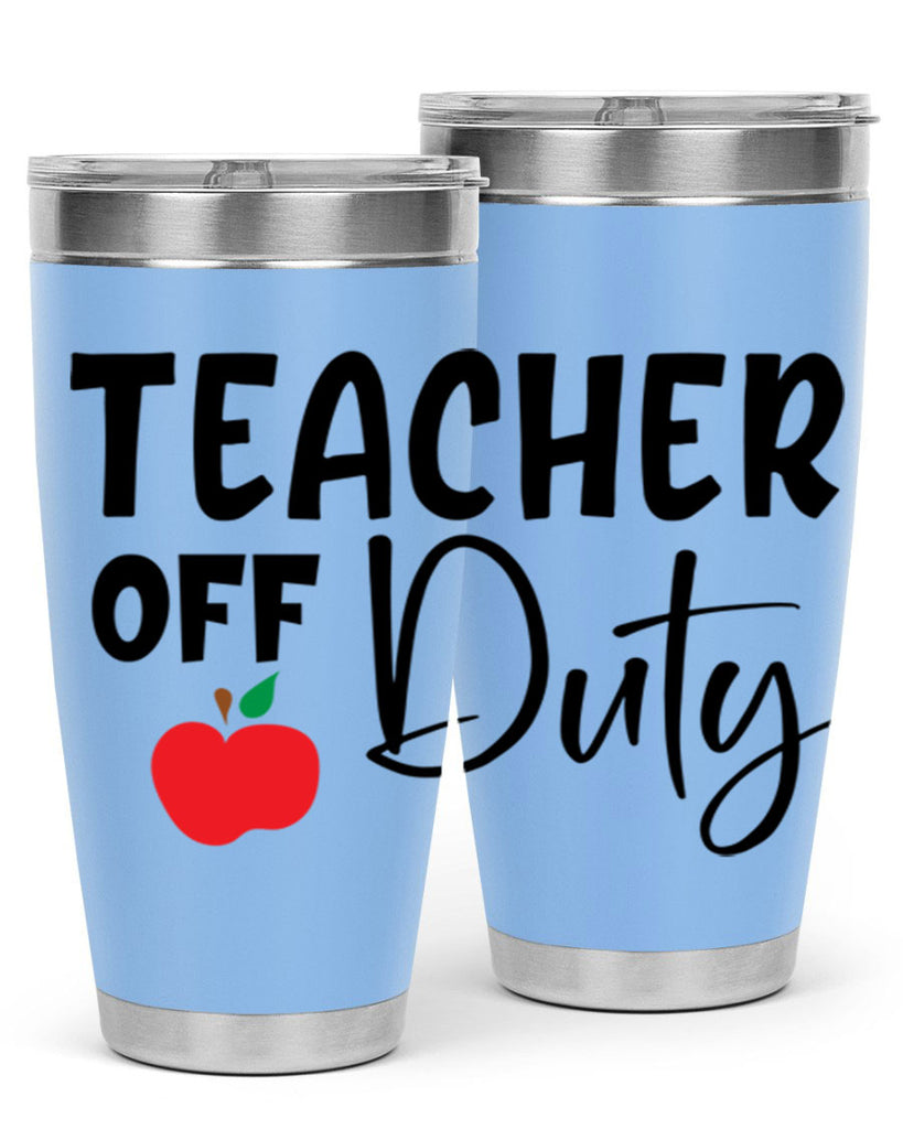 teacher off duty Style 140#- teacher- tumbler