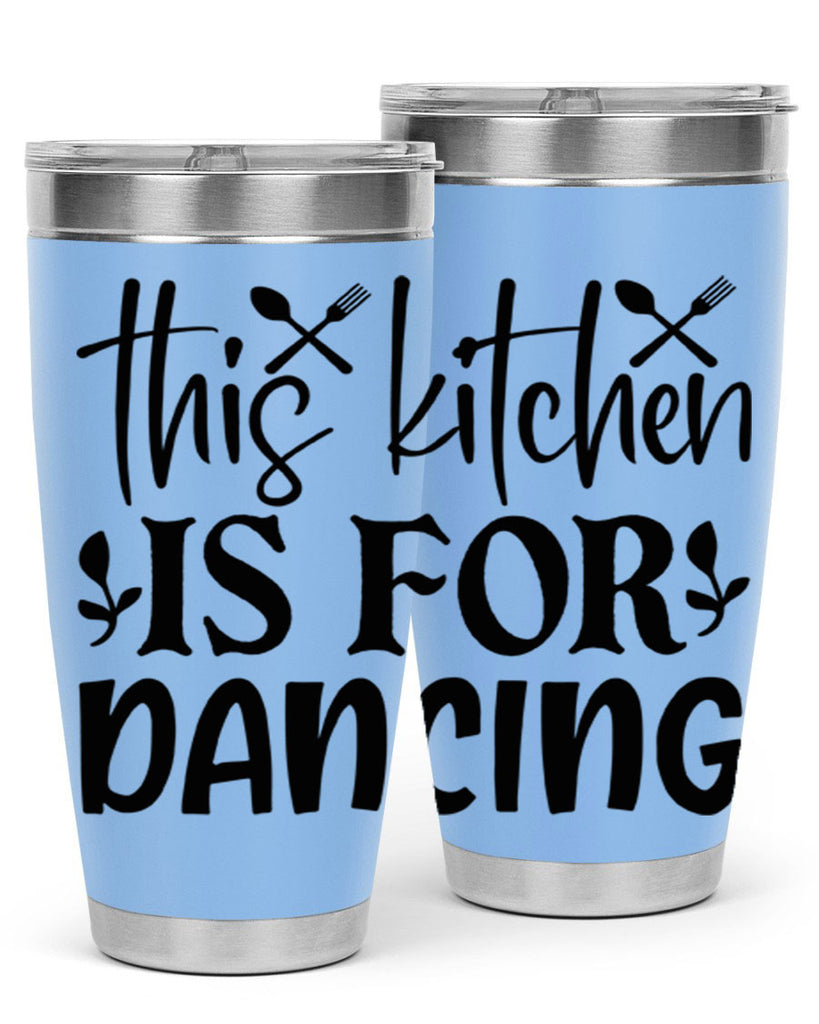 this kitchen is for dancing 75#- kitchen- Tumbler