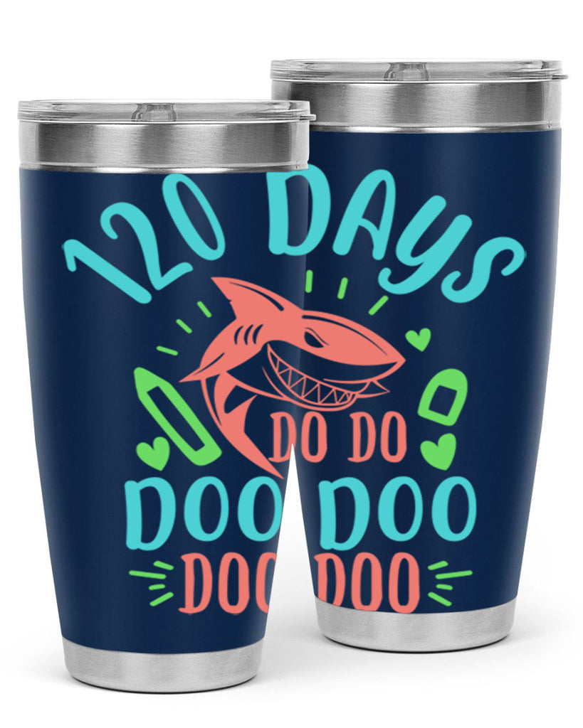10 120 days shark doo doo 18#- 100 days of school- Tumbler