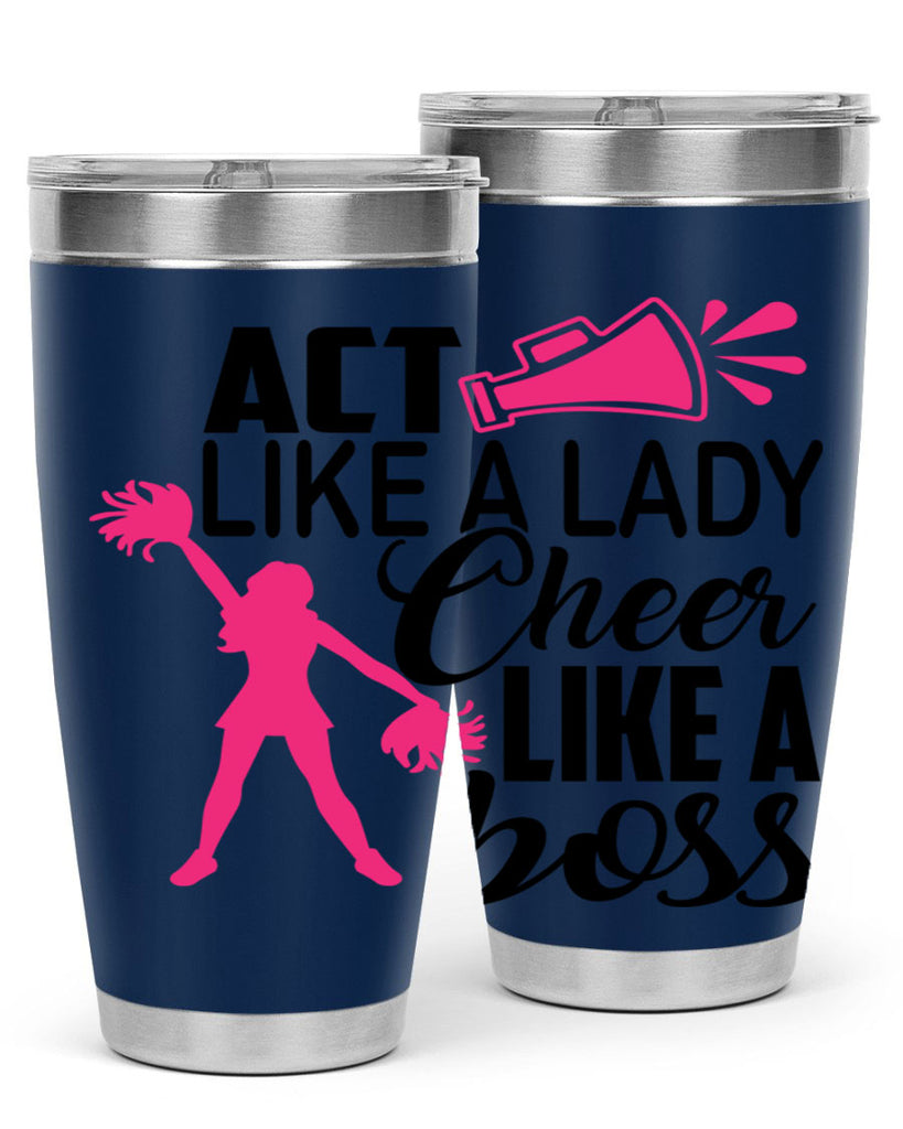 Act like a lady Cheer like a boss 1486#- cheer- Tumbler