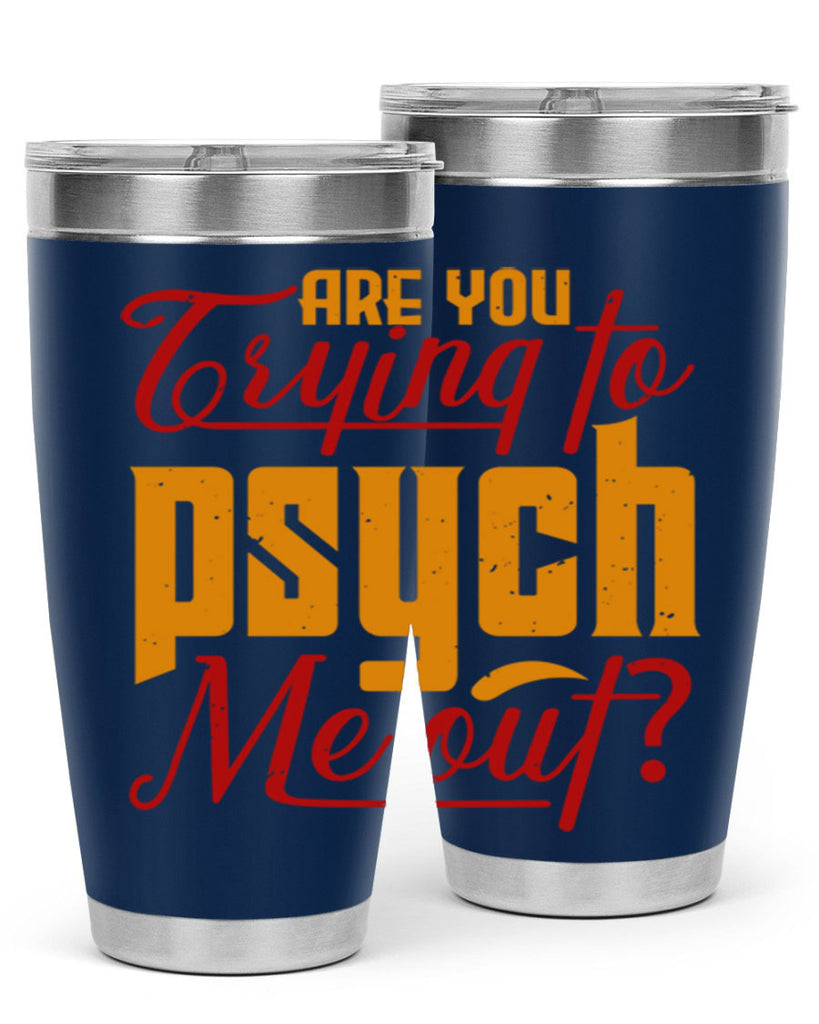 Are you trying to psych me out 50#- chess- Tumbler