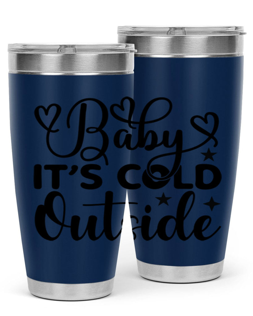 Baby its cold outside 20#- winter- Tumbler