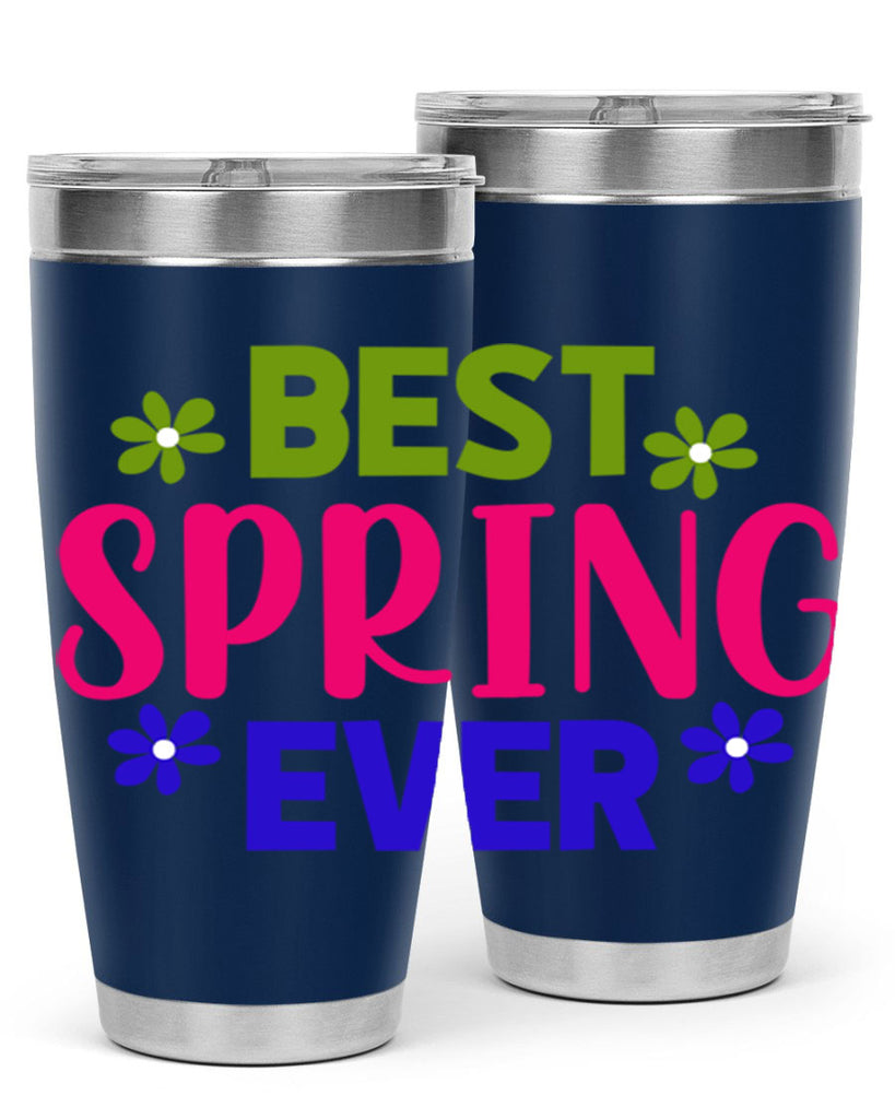Best Spring Ever 34#- spring- Tumbler