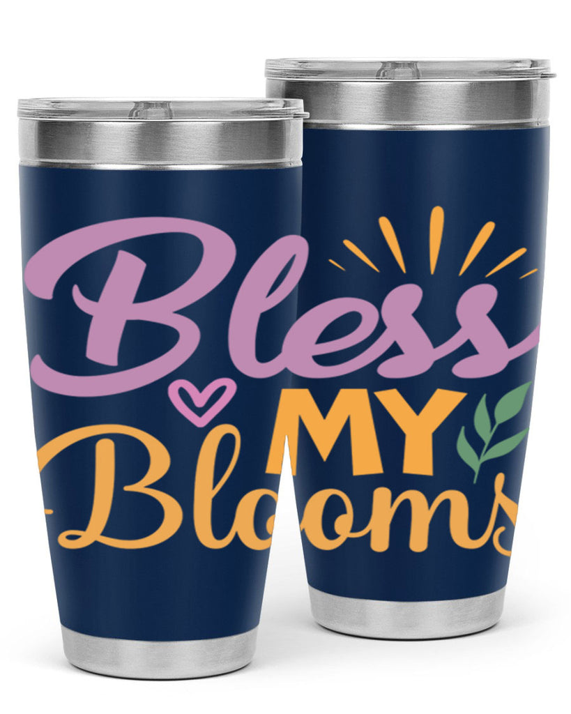 Bless My Blooms  65#- spring- Tumbler