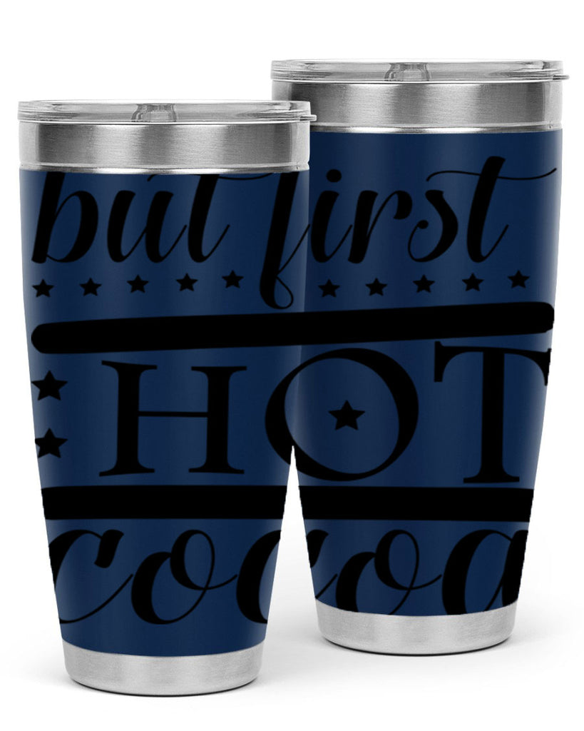 But First Hot Cocoa 35#- winter- Tumbler