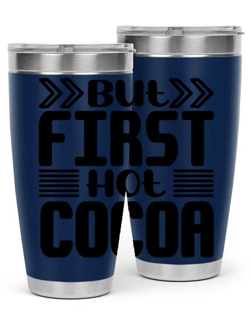 But First Hot Cocoa 37#- winter- Tumbler