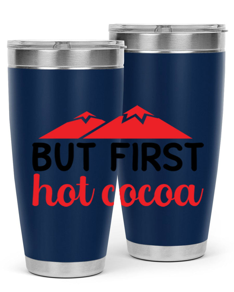But first hot cocoa 28#- winter- Tumbler