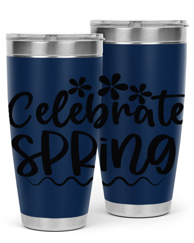 Celebrate spring  108#- spring- Tumbler