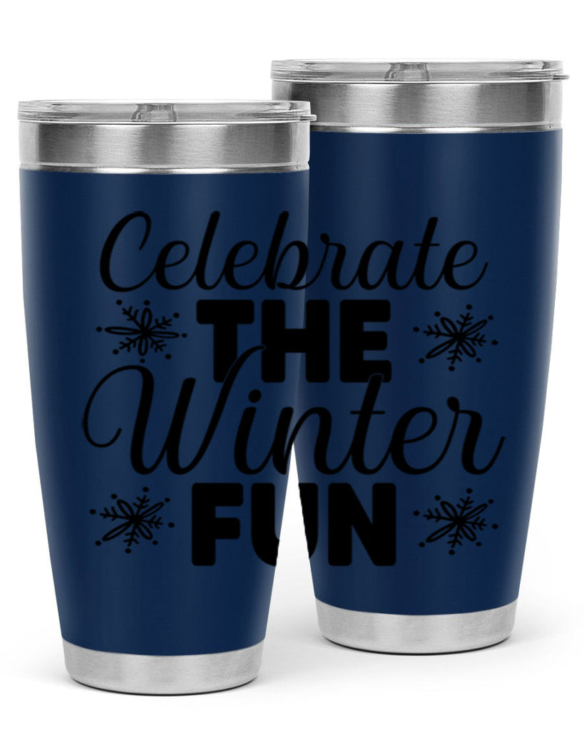Celebrate the Winter Fun41#- winter- Tumbler