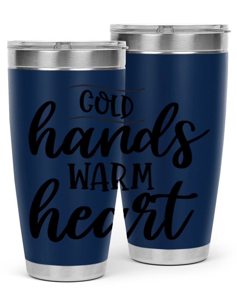 Cold Hands Warm Heart53#- winter- Tumbler