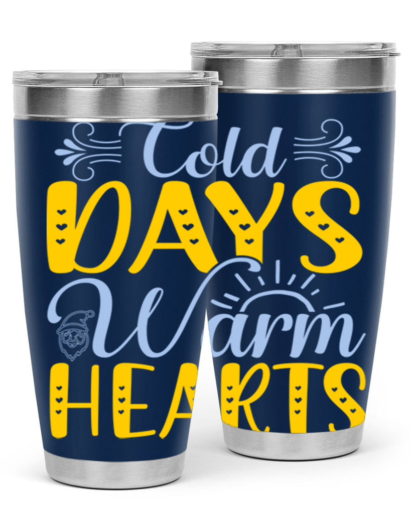 Cold days warm hearts44#- winter- Tumbler