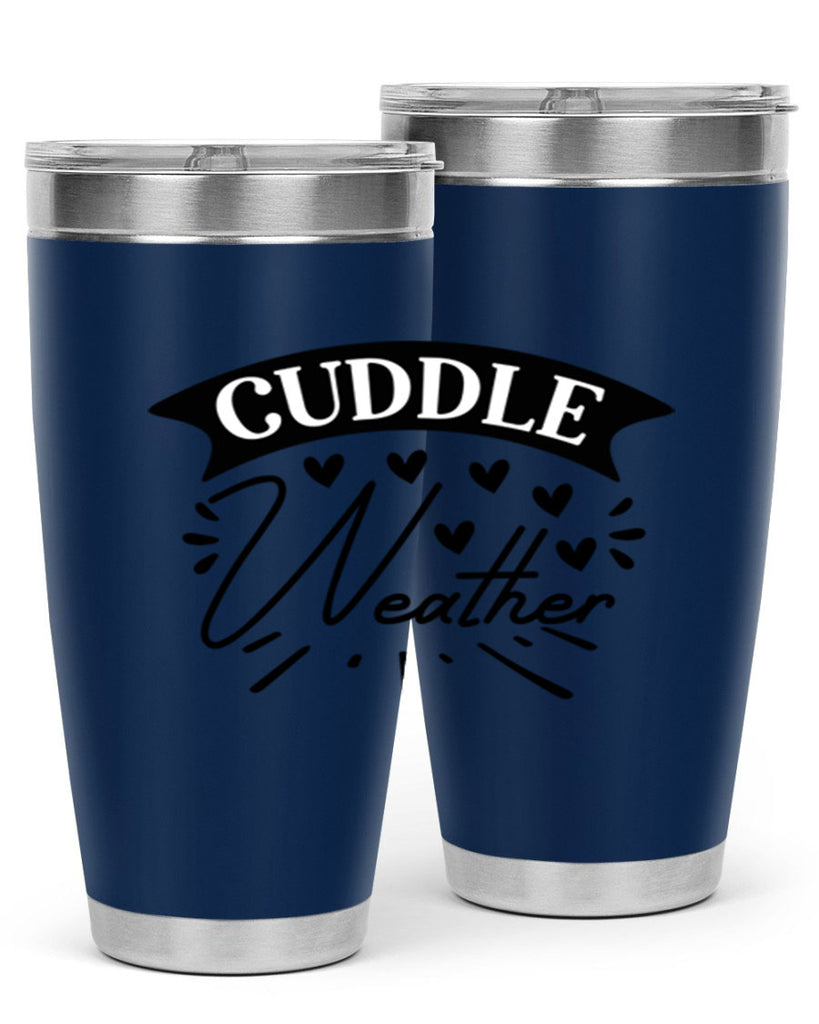 Cuddle Weather 84#- winter- Tumbler