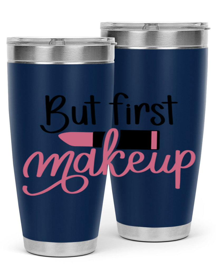 DXFBut First MakeupBut First Makeup Style 157#- make up- Tumbler