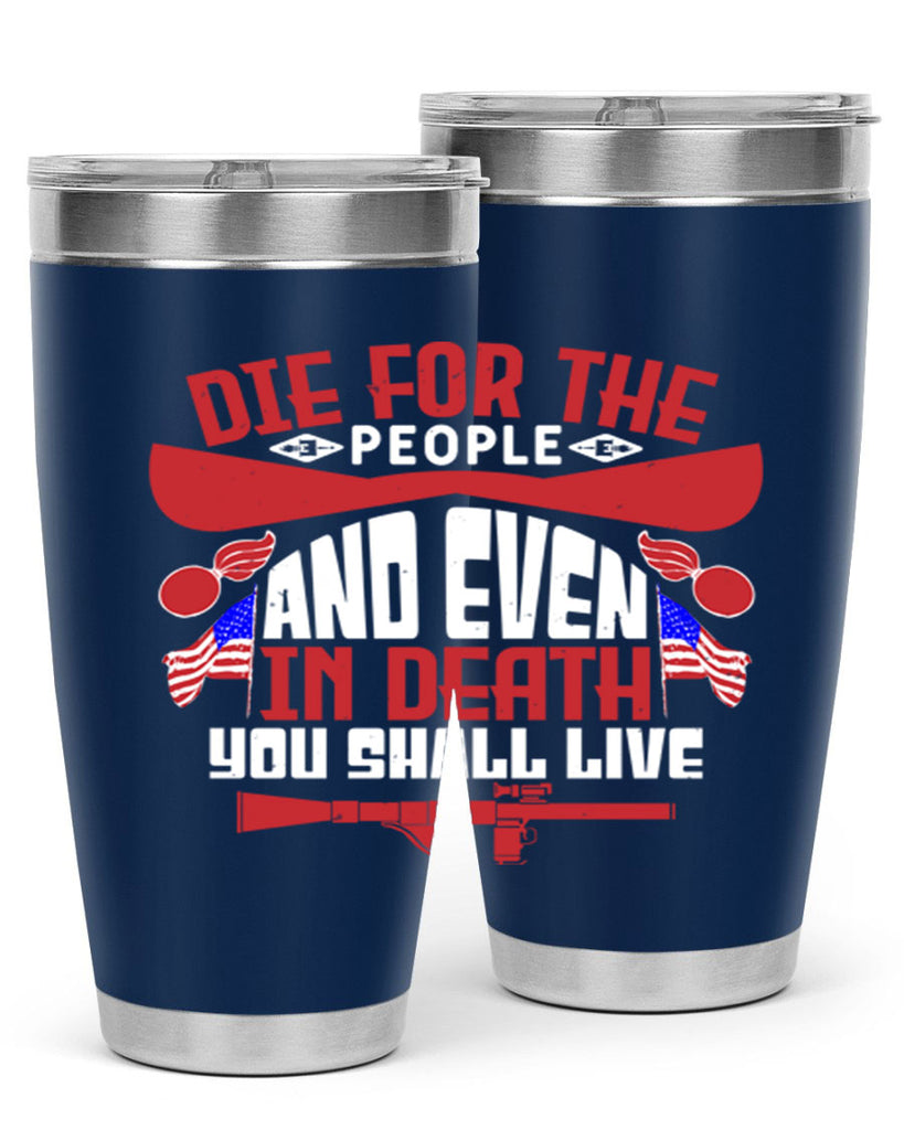 Die for the people and live Style 41#- Fourt Of July- Tumbler