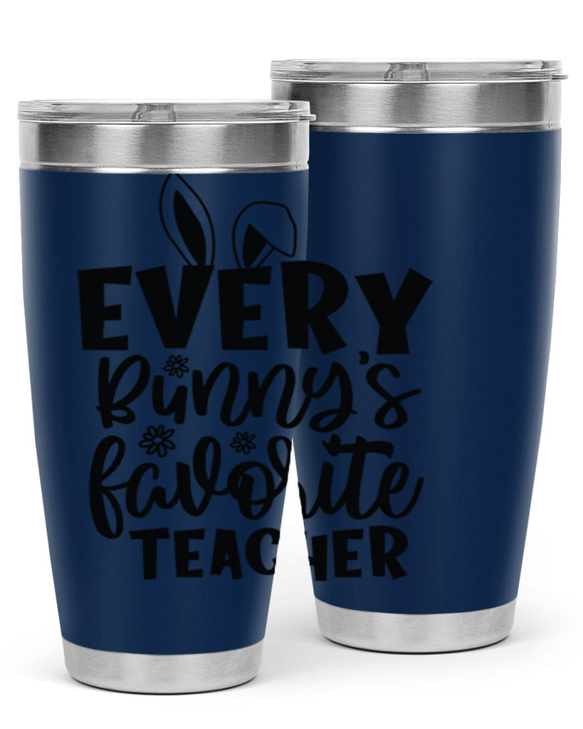 Every bunnys favorite teacher  135#- spring- Tumbler