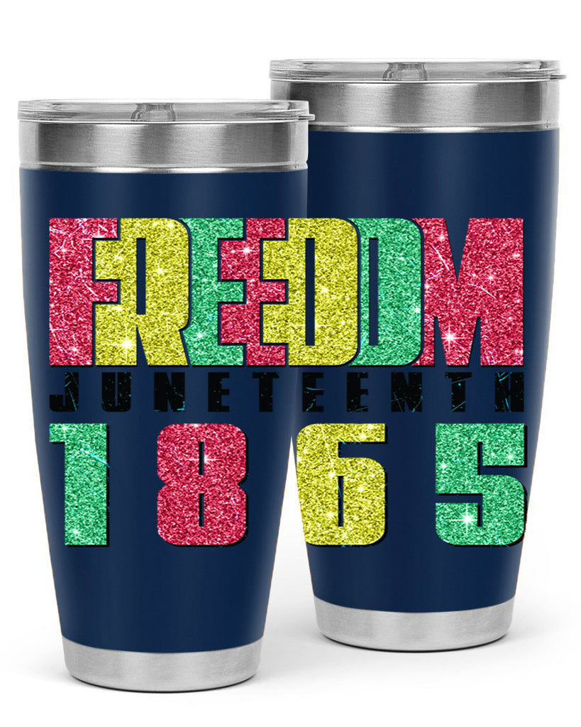 Freedom Juneteenth Since 1865 Design 16#- Juneteenth- tumbler