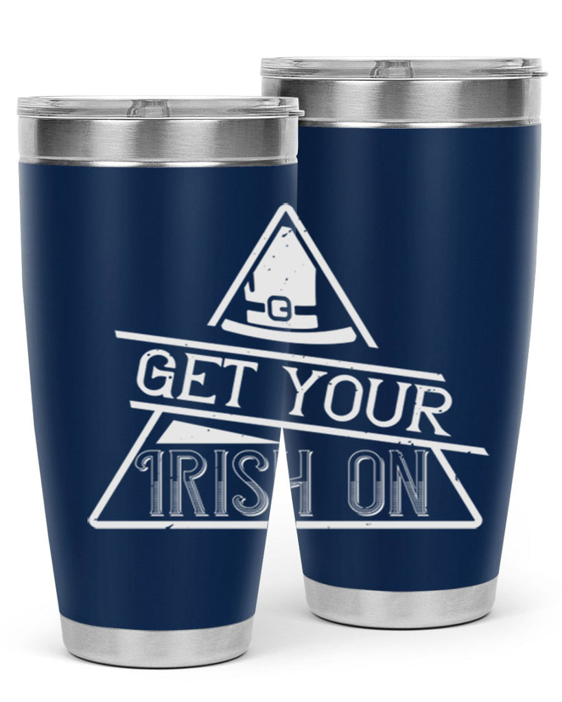 Get your Irish on Style 137#- St Patricks Day- Tumbler