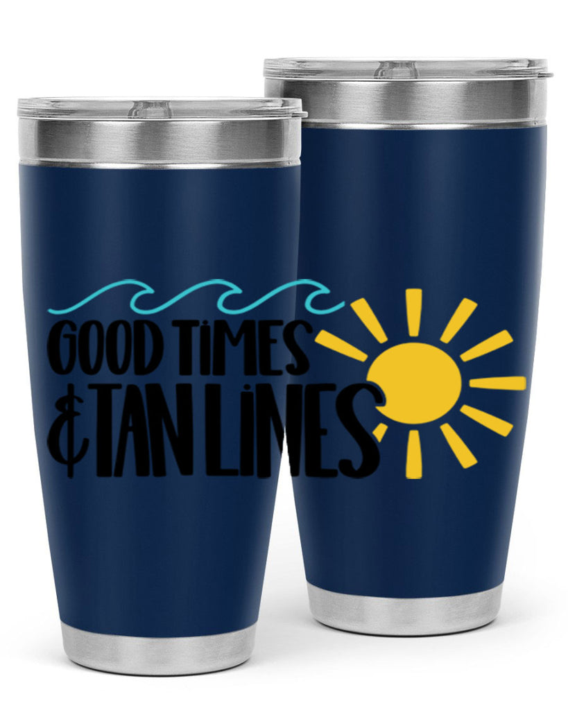 Good Times Tan Lines Style 43#- summer- Tumbler