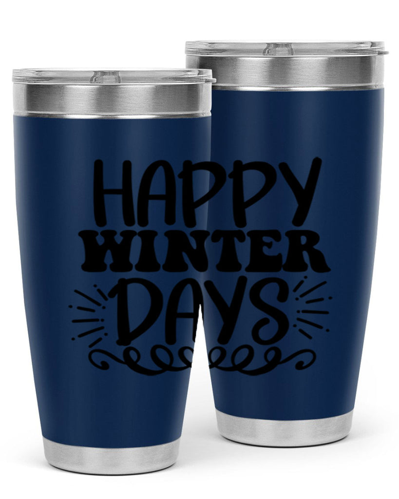 Happy Winter Days 126#- winter- Tumbler