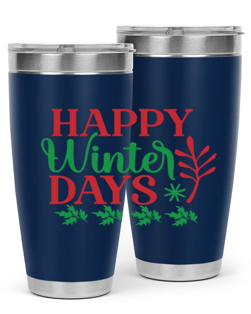 Happy Winter Days 129#- winter- Tumbler
