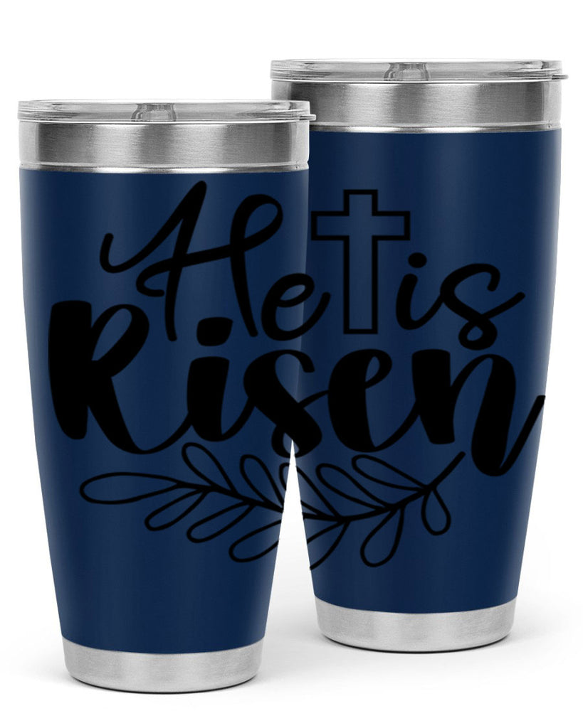 He is risen  181#- spring- Tumbler