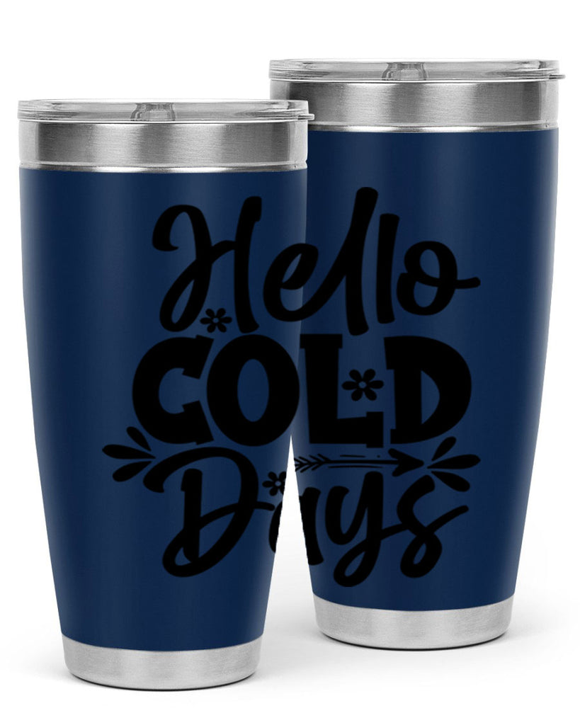 Hello Cold Days 150#- winter- Tumbler