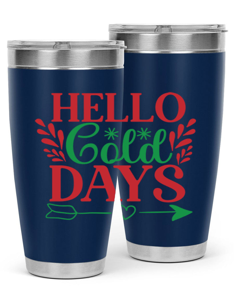 Hello Cold Days 153#- winter- Tumbler