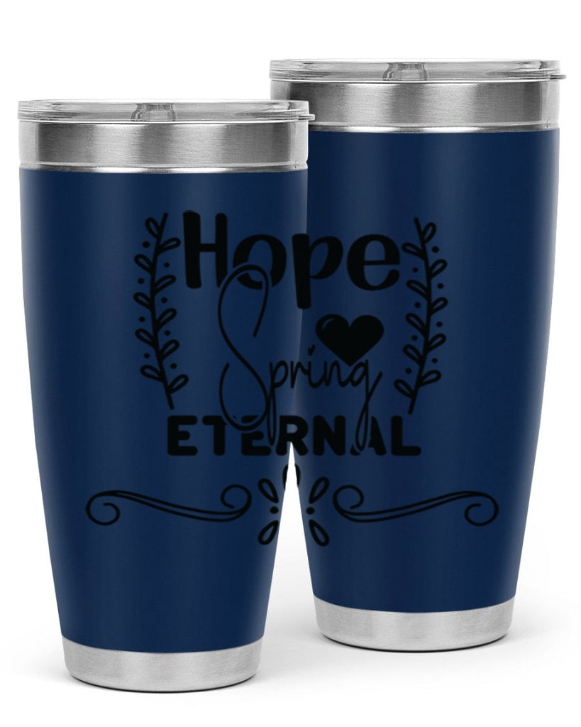 Hope Spring Eternal 254#- spring- Tumbler