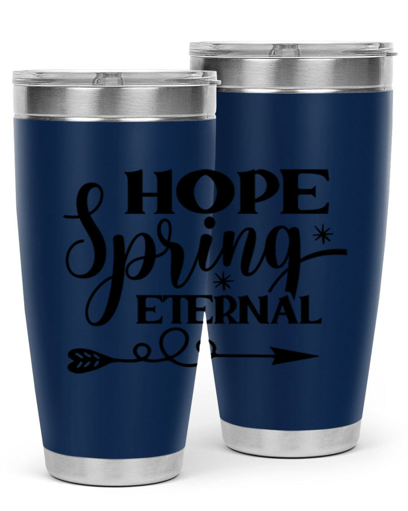 Hope Spring Eternal 256#- spring- Tumbler