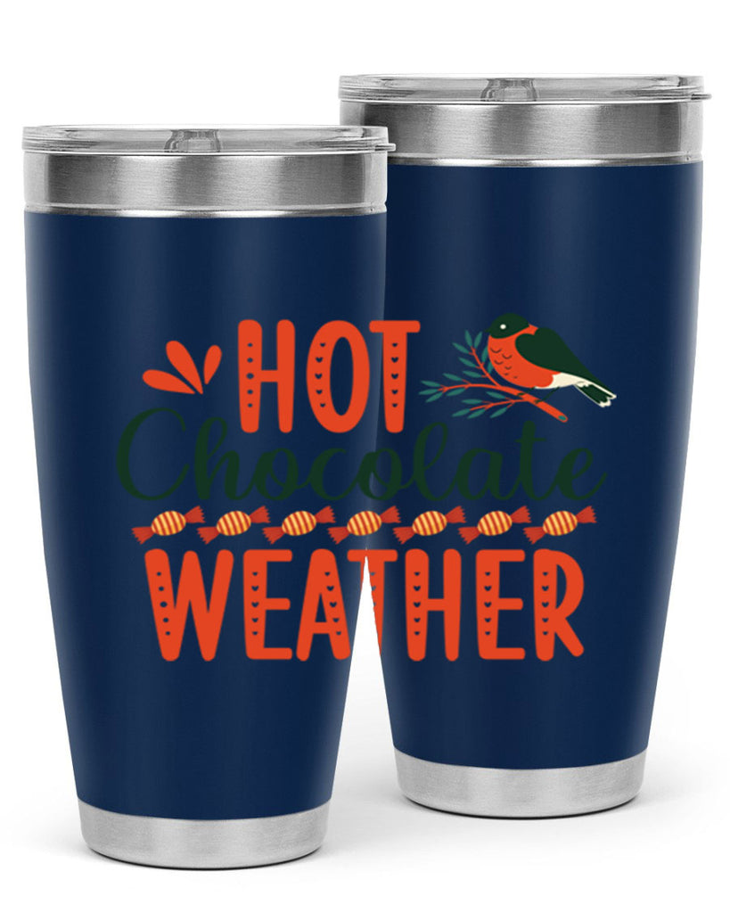 Hot Chocolate Weather 203#- winter- Tumbler