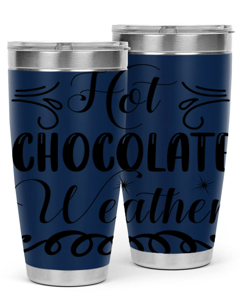 Hot Chocolate Weather 214#- winter- Tumbler