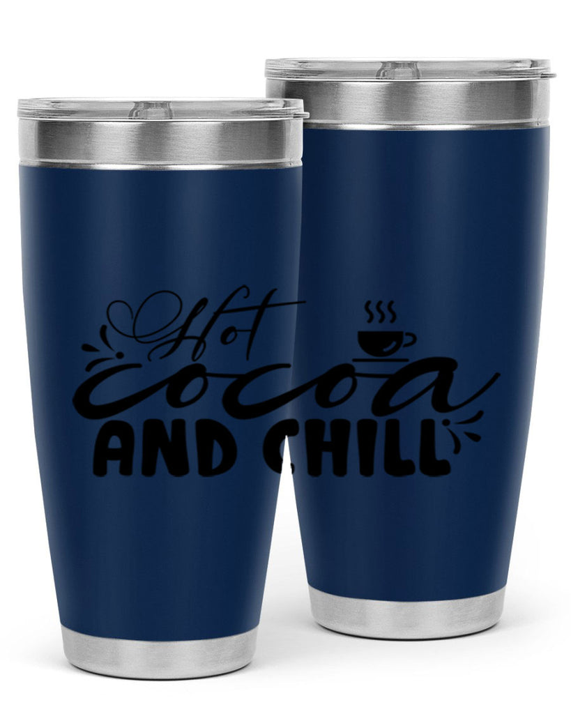 Hot Cocoa And Chill 207#- winter- Tumbler