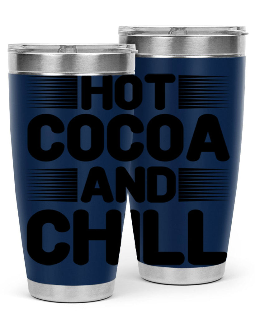 Hot Cocoa and Chill 216#- winter- Tumbler
