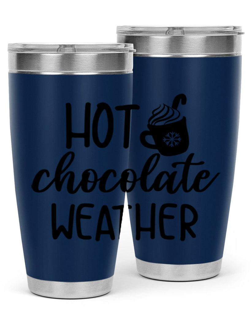 Hot chocolate weather204#- winter- Tumbler