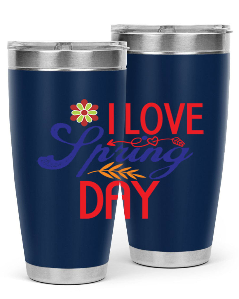 I Love Spring Day 266#- spring- Tumbler