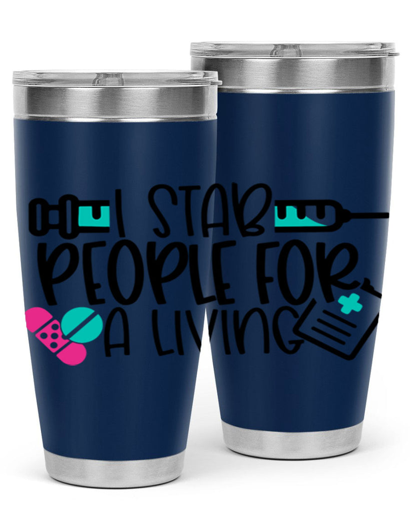 I Stab People For A Living Style Style 165#- nurse- tumbler