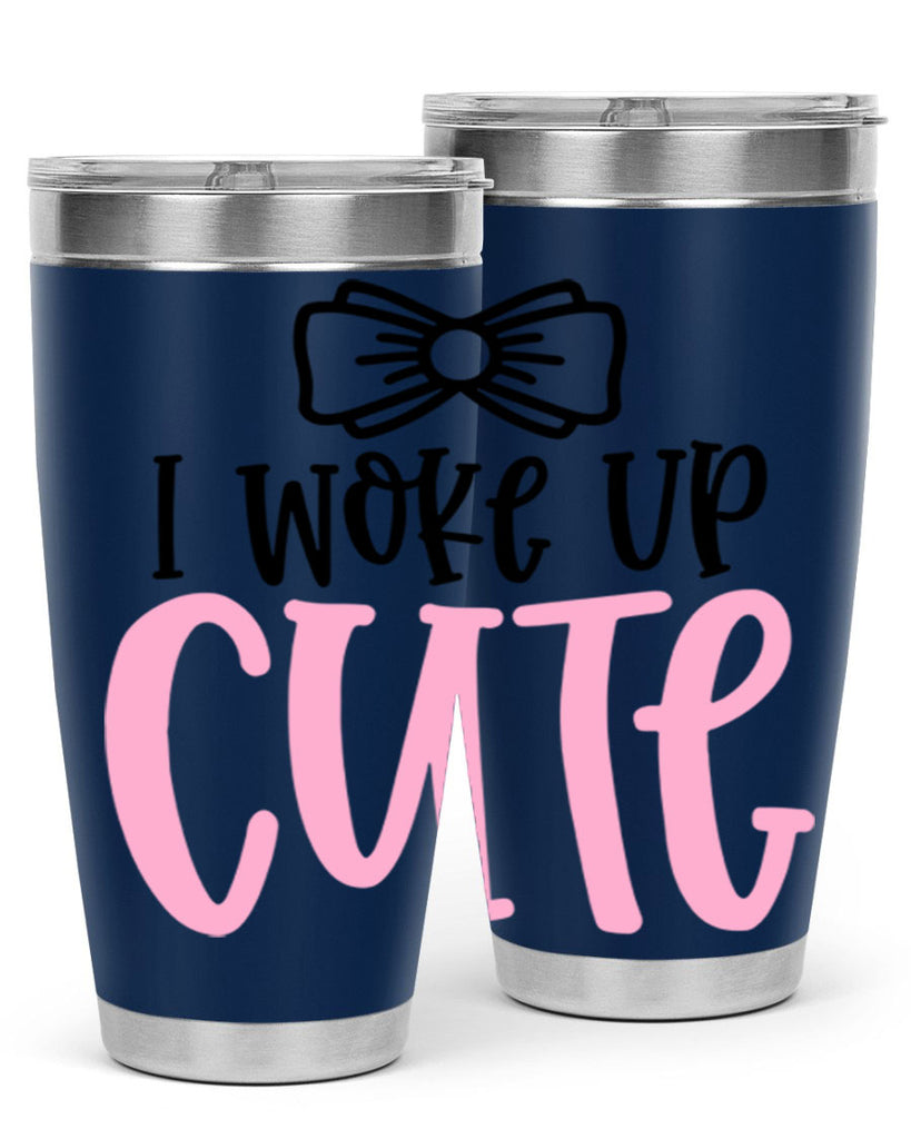 I Woke Up Cupe Style 84#- baby- tumbler