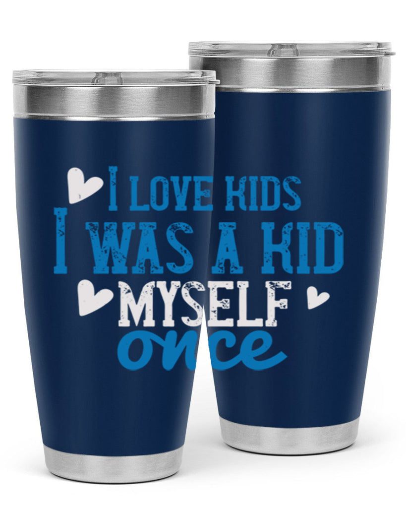 I love kids I was a kid myself once Style 35#- baby- Tumbler
