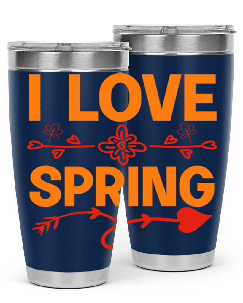 I love spring 271#- spring- Tumbler
