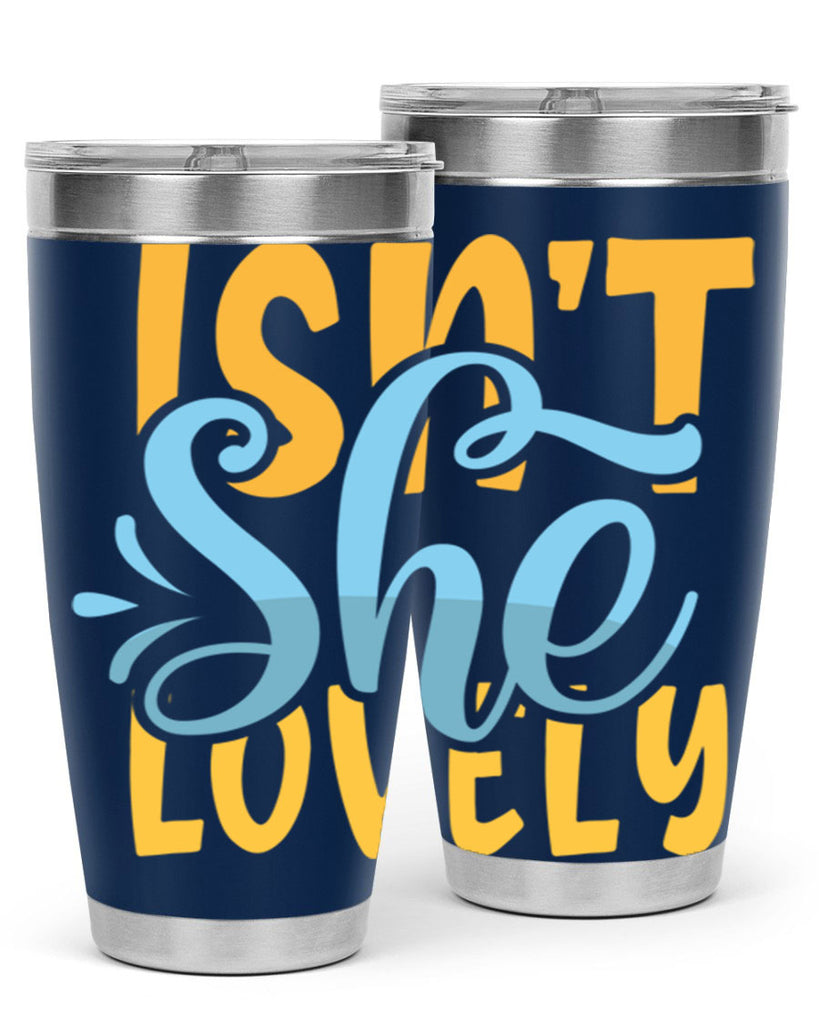 Isnt She Lovely Style 237#- baby- tumbler