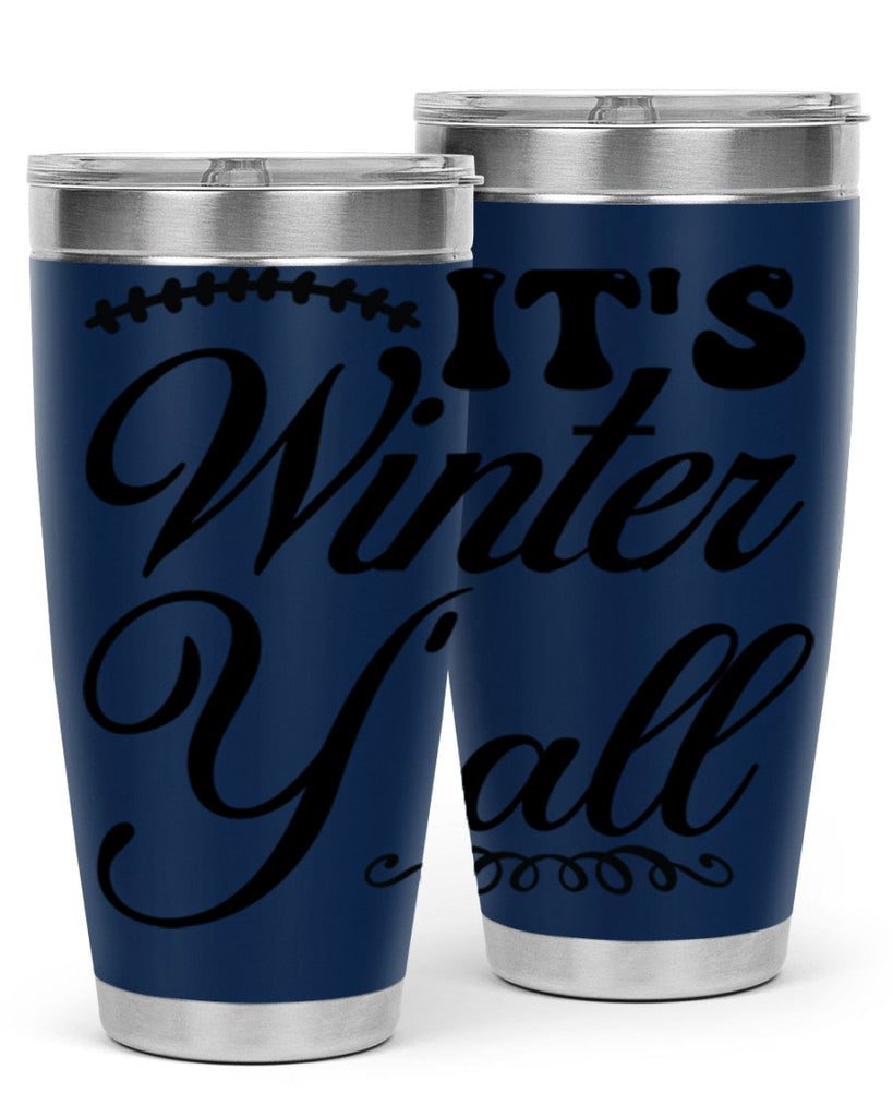 Its winter yall 275#- winter- Tumbler