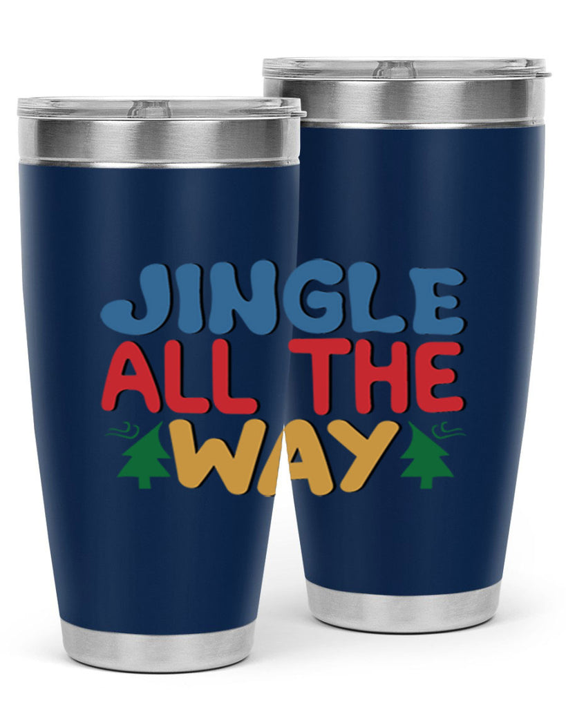 Jingle All the Way 278#- winter- Tumbler