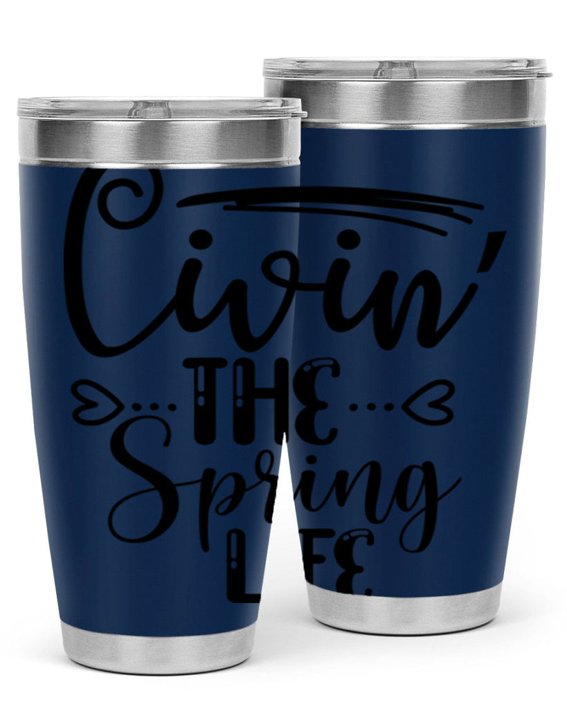 LIVIN the SPRING LIFE  318#- spring- Tumbler