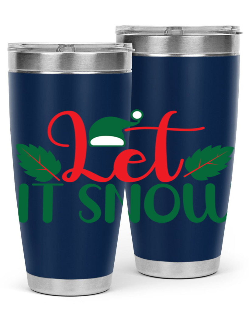 Let It Snow 290#- winter- Tumbler