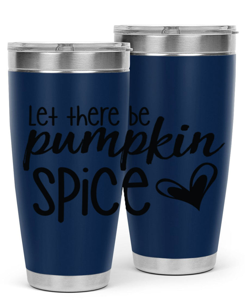 Let There Be Pumpkin Spice 403#- fall- Tumbler