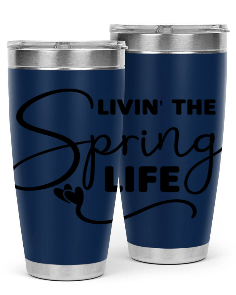 Livin' the Spring Life316#- spring- Tumbler