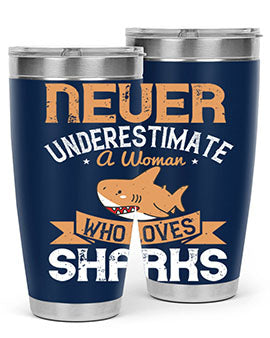 Never underestimate a woman who loves sharks Style 52#- shark  fish- Tumbler